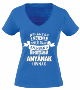 anyának hívnak póló kék