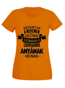 anyának hívnak póló narancs