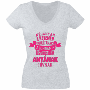 anyának hívnak póló szürke