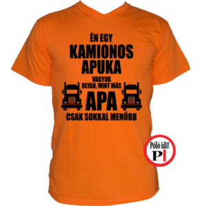 kamionos póló a legjobb apuka narancs