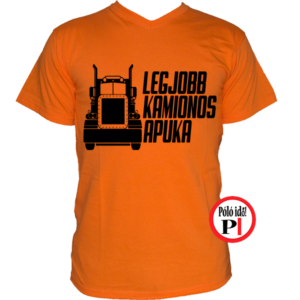 kamionos póló legjobb apuka narancs