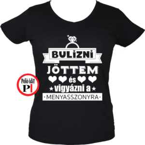 lánybúcsú póló menyasszonyra vigyázok fekete