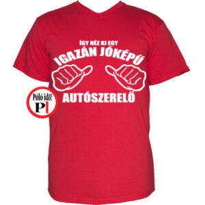 jóképű autószerelő póló piros