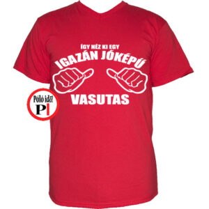 jóképű vasutas póló piros
