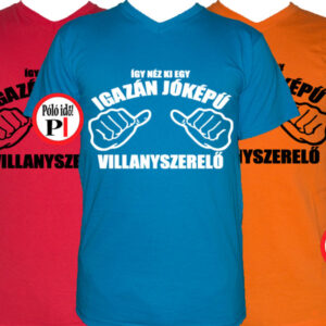 Jóképű villanyszerelő póló