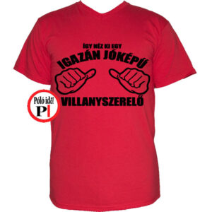 Jóképű villanyszerelő póló piros