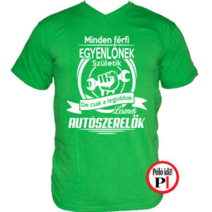 legjobbak autószerelő póló zöld