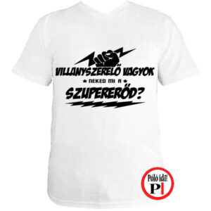 szuper villanyszerelő póló fehér