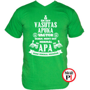 vasutas apa póló zöld