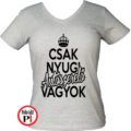 Csak nyugi autószerelő női póló szürke