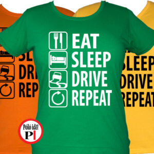 Eat Sleep Drive női póló