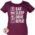 Eat Sleep Drive női póló burgundi