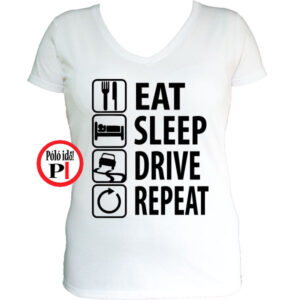 Eat Sleep Drive női póló fehér