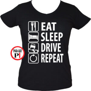 Eat Sleep Drive női póló fekete