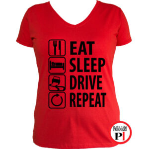 Eat Sleep Drive női póló piros