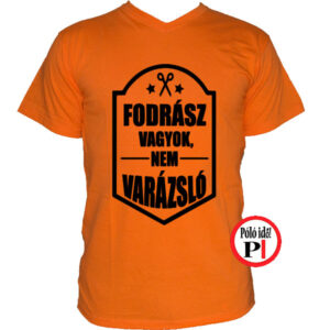 fodrász póló nem varázsló férfi narancs