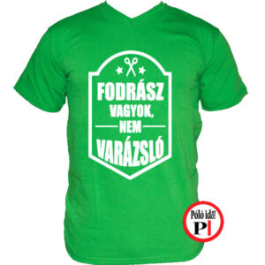 fodrász póló nem varázsló férfi zöld
