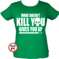 kill you xp női gamer póló zöld