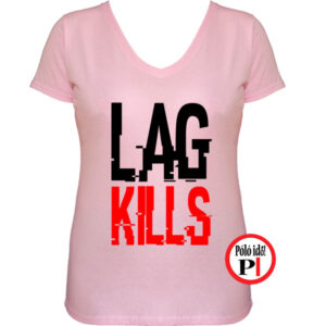 lag kills női gamer póló pink