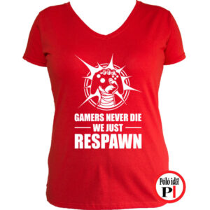 never die női gamer póló piros