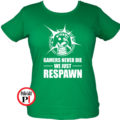 never die női gamer póló zöld