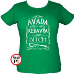 avada kedavra bitch harry potter póló női zöld