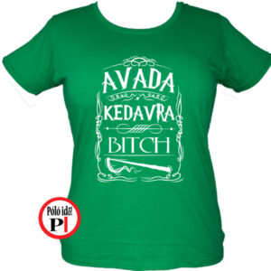 avada kedavra bitch harry potter póló női zöld