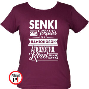 kamionos póló tökéletes női burgundi