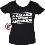 anya póló galaxis legjobb anyukája fekete