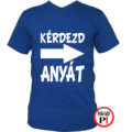apa póló kérdezd anyát kék