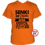 apa póló senki sem tökéletes narancs