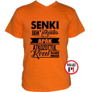 apa póló senki sem tökéletes narancs
