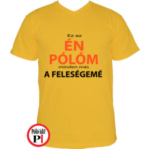 az én pólóm minden más a feleségemé citrom