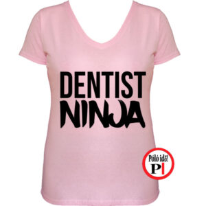 fogorvos póló ninja női pink