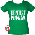 fogorvos póló ninja női zöld