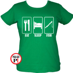 női eat sleep horgász póló zöld