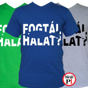 horgász póló fogtál halat