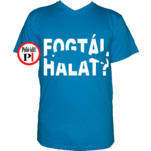 horgász póló fogtál halat vkék