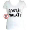 horgász póló fogtál halat női fehér
