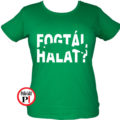 horgász póló fogtál halat női zöld