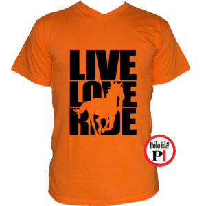 lovas póló live love ride narancs