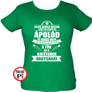 ápoló póló én határozom meg női zöld