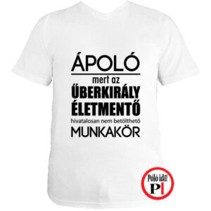 ápoló póló űberkirály fehér