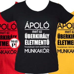 ápoló póló űberkirály női