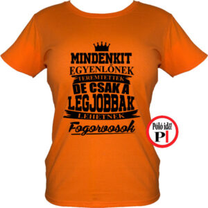 fogorvos póló legjobbak női narancs