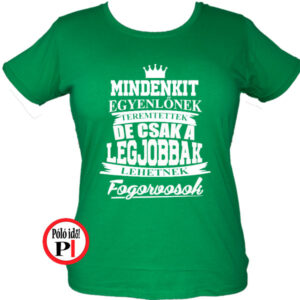 fogorvos póló legjobbak női zöld
