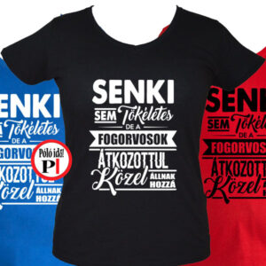 fogorvos póló tökéletes női