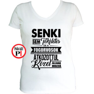 fogorvos póló tökéletes női fehér