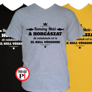 horgász póló kemény meló