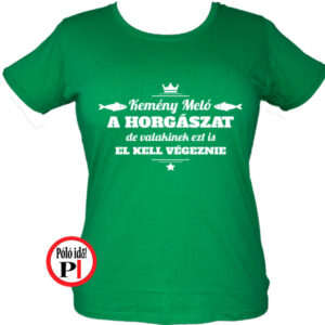 Női Kemény Meló Póló